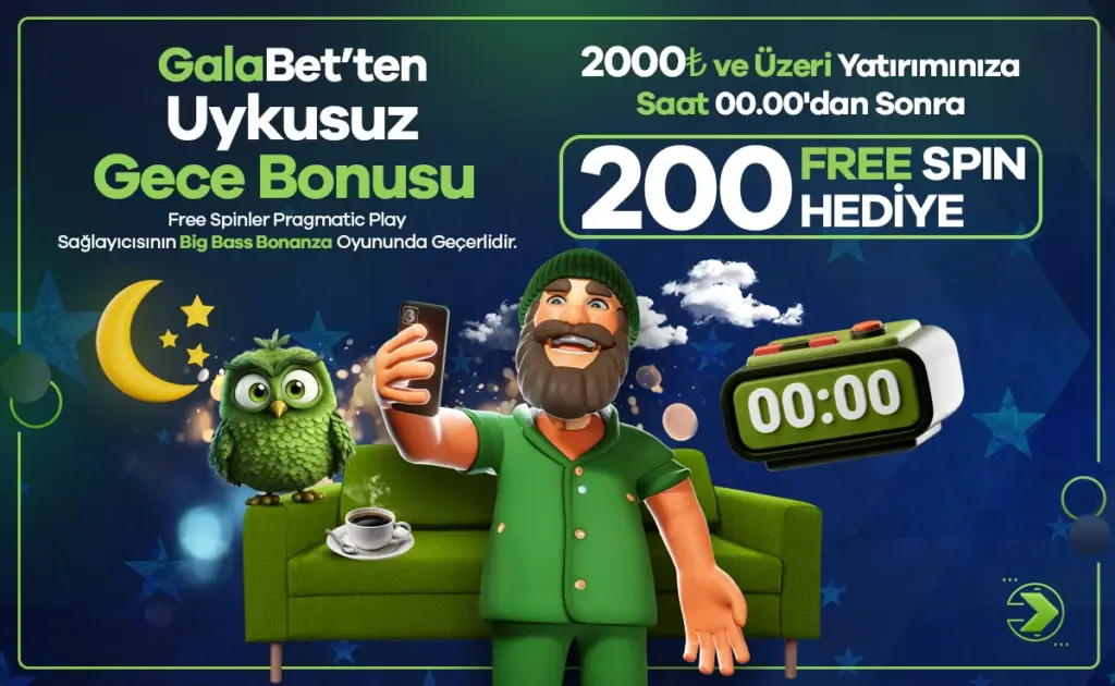 galabet gece bonusu